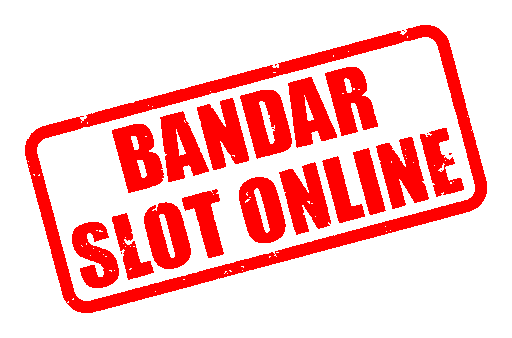 BANDAR SLOT ONLINE